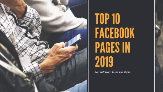 Top 10 Facebook Pages for 2019